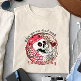 When you are dead inside but it's valentine's day sublimation design, png for sublimation, Valentine PNG, Valentine quote PNG