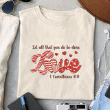 Let all that you do be done 1 Corinthians 16 14 sublimation design, png for sublimation, Valentine PNG, Retro valentine PNG