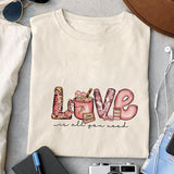 Love is all you need sublimation design, png for sublimation, Valentine PNG, Valentine coffee PNG