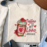 Coffee is my love language sublimation design, png for sublimation, Valentine PNG, Valentine coffee PNG