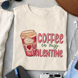 Coffee is my Valentine sublimation design