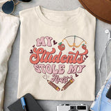 My students stole my heart sublimation design