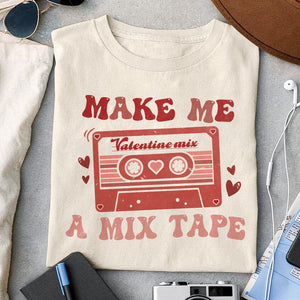 Mix me a mix tape Valentine mix sublimation design