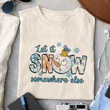 Let it snow somewhere else sublimation