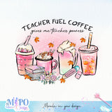 Teacher fuel Coffee gives me teacher powers sublimation design, png for sublimation, Retro teacher PNG, Teacher life PNG