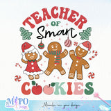 Teacher of smart cookies sublimation 1 design, png for sublimation, Christmas teacher PNG, Christmas SVG, Teacher Svg