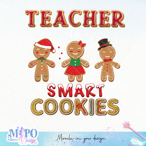 Teacher of smart cookies sublimation design, png for sublimation, Christmas PNG, Christmas vibes PNG