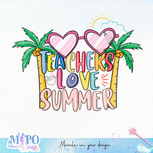 Teachers love summer sublimation design, summer teacher design, Off-duty sublimation