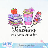 Teaching is a work of heart sublimation design, png for sublimation, Retro teacher PNG, Teacher life PNG