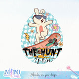 The Hunt Is On sublimation design, png for sublimation, Holidays design, Easter Day sublimation