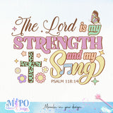 The Lord Is My Strength And My Song Psalm 118 14 sublimation design, png for sublimation, Jesus sublimation, Christian png