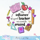 The influence of a good teacher can never be erased Sublimation design, png for sublimation, Retro teacher PNG, Teacher life PNG