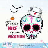 The nice nurse is on vacation sublimation design, png for sublimation, halloween nurse png, Jobs vibes sublimation