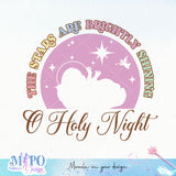 The stars are brightly shining O holy night sublimation design, png for sublimation, Jesus sublimation, Christian png