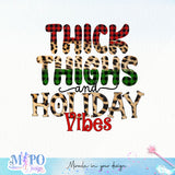 Thick_thighs_and_holiday_vibes_sublimation.png design, png for sublimation, Christmas PNG, Christmas vibes PNG