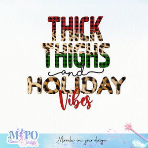 Thick thighs and holiday vibes sublimation design, png for sublimation, Christmas PNG, Christmas vibes PNG