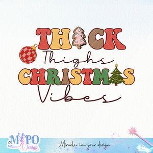 Thick thighs christmas vibes sublimation design, png for sublimation, Christmas PNG, Christmas vibes PNG