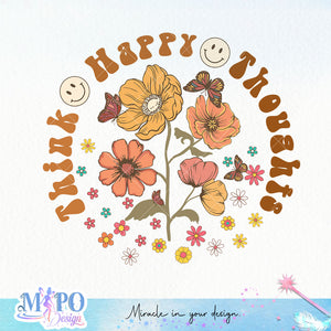 Think Happy Thoughts sublimation design, png for sublimation, retro sublimation, inspiring png