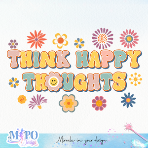 Think happy thoughts sublimation