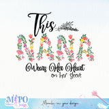 This Nana Wears Her Heart on her sleeve sublimation design, png for sublimation, mom life vibes png, mother's day png