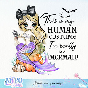 This is my human costume I'm really a mermaid sublimation