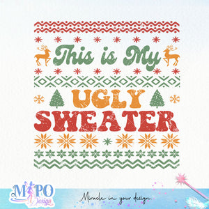 This is my ugly sweater sublimation design, png for sublimation, Christmas PNG,  Christmas SVG