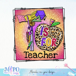 T is for Teacher Sublimation design, png for sublimation, Retro teacher PNG, Teacher life PNG