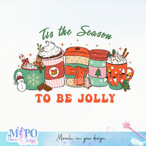 Tis the Season to be Jolly sublimation design, png for sublimation, Christmas PNG, Christmas vibes PNG