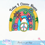 Today I choose happy sublimation design, png for sublimation, retro png, Positive quote PNG