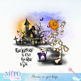 Too weird to live Too rare to die sublimation design, png for sublimation, halloween png, Holiday vibes sublimation