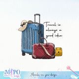 Travel is always a good idea Sublimation design, png for sublimation, Hobbies png, Travel vibes PNG