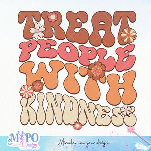 Treat people with kindness sublimation sublimation design, png for sublimation, retro sublimation, inspiring png