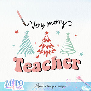Very merry Teacher sublimation 1 sublimation design, png for sublimation, Christmas teacher PNG, Christmas SVG, Teacher Svg