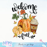 Welcome Fall sublimation design, png for sublimation, Autumn PNG, Positive vibe PNG, Autumn vibe PNG