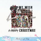 We wish you a creepy christmas sublimation design, png for sublimation, Christmas PNG, Christmas Skeleton PNG