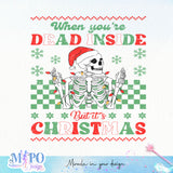 When you're dead inside but it's christmas sublimation design, png for sublimation, Christmas PNG,  Christmas SVG