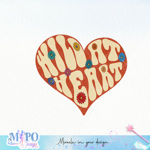 Wild At Heart Sublimation design, png for sublimation, Retro design, Inspiration quotes png