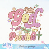 With God all things are possible sublimation design, png for sublimation, Jesus sublimation, Christian png