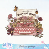 Write your own story sublimation design, png for sublimation, Vintage design, Inspiration png