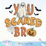 You Scared Bro sublimation design, png for sublimation, Boo halloween design, Halloween styles, Retro halloween design