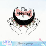 You are magical SVG design, png for sublimation, Mother SVG, Mother's quotes SVG