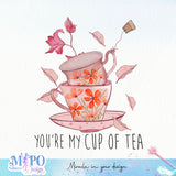 You are my cup of tea sublimation