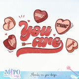 You are strong SVG design, png for sublimation, Valentine SVG, Valentine day vibes SVG