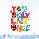 You only live one YOLO sublimation design, png for sublimation, Cartoon png, Funny png