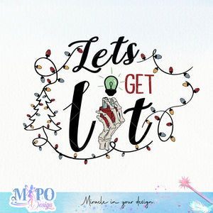 let's get lit sublimation design, png for sublimation, Christmas PNG, Christmas Skeleton PNG