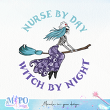 Nurse by day witch by night sublimation design, png for sublimation, halloween nurse png, Jobs vibes sublimation