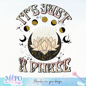 It's just A PHASE sublimation design, png for sublimation, Retro png, Positive quote PNG