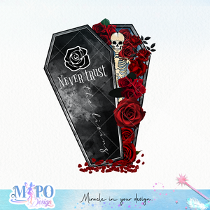 Never trust the living sublimation design, png for sublimation, Coffin skeleton with rose Png, Skeleton Png, Skeleton Design